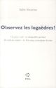 OBSERVEZ LES LOGAEDRES ! 